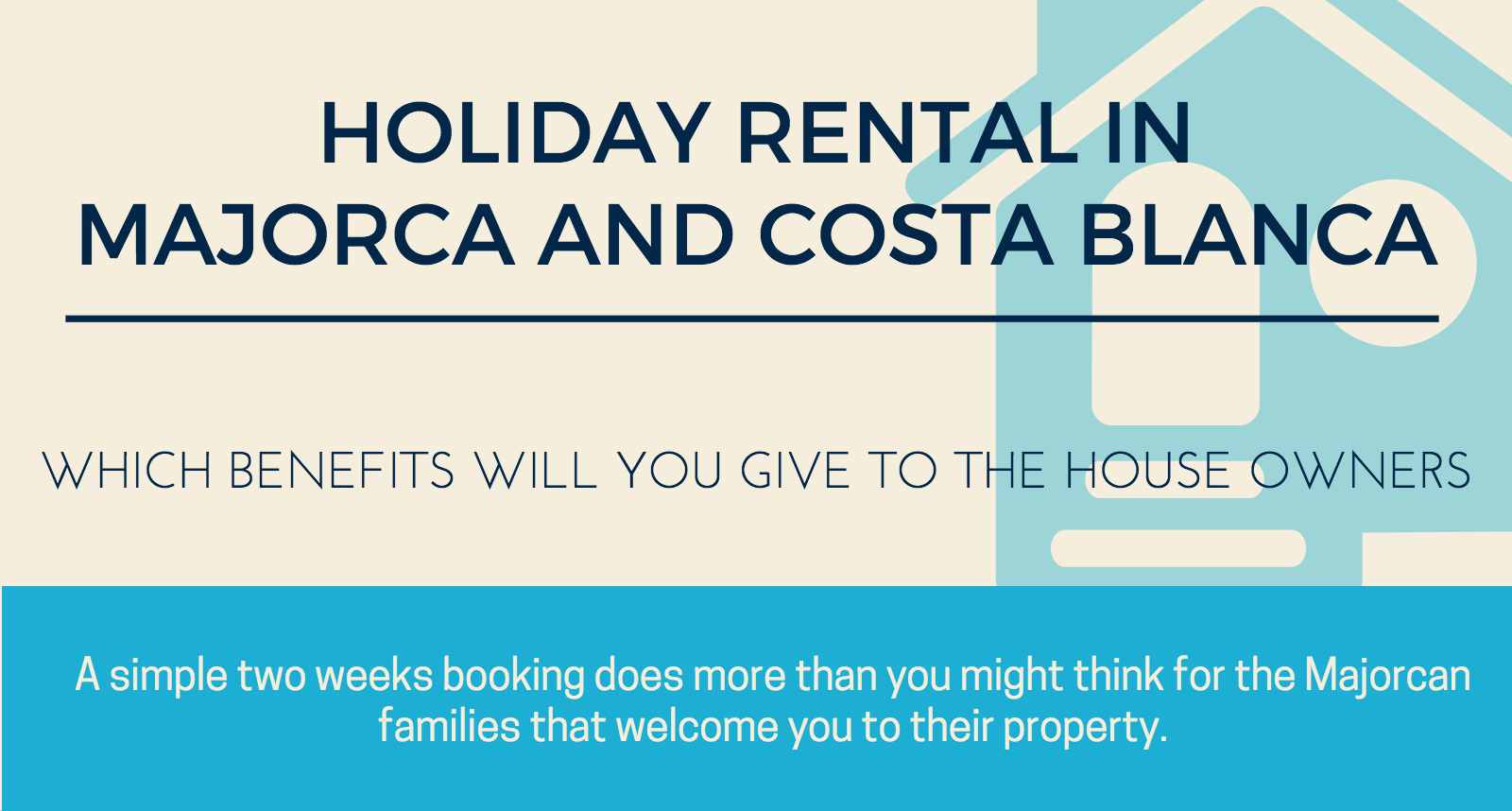 Benefits for owners: Holiday Rental in Mallorca and Costa Blanca