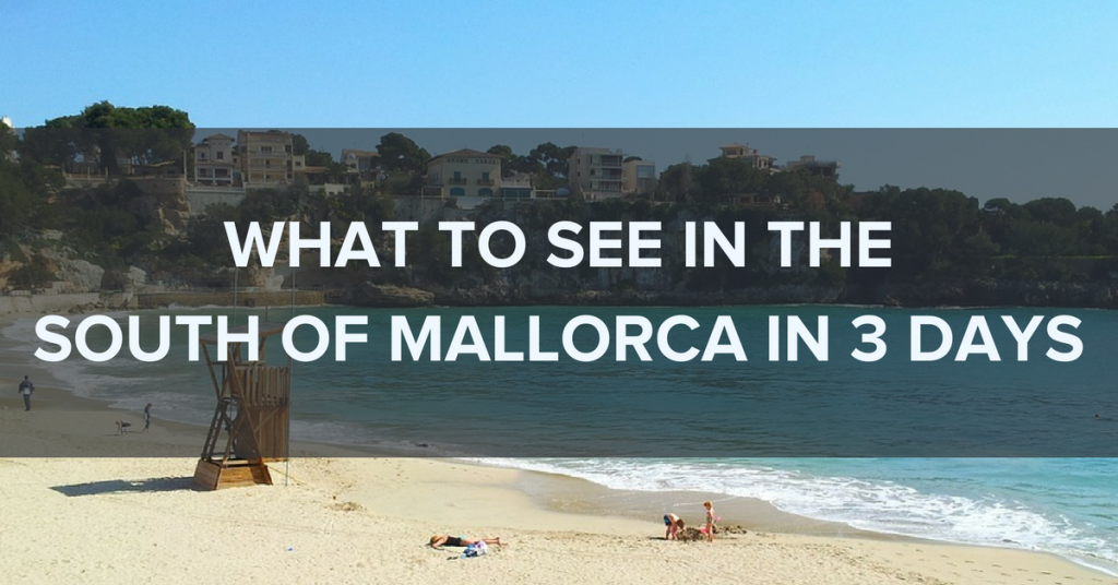 What to see in Mallorca: Three days in the Southern Mallorca