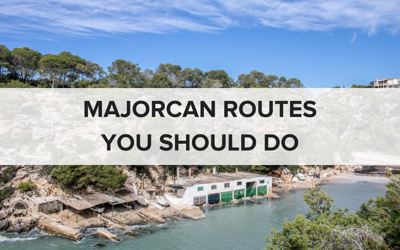 Majorcan Routes you should do