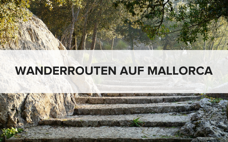 Wanderrouten auf Mallorca