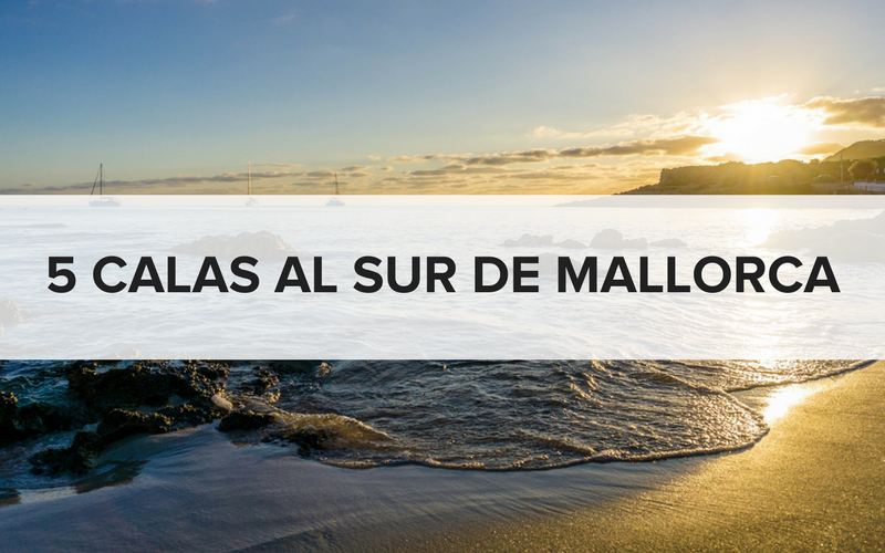 Calas al sur de Mallorca