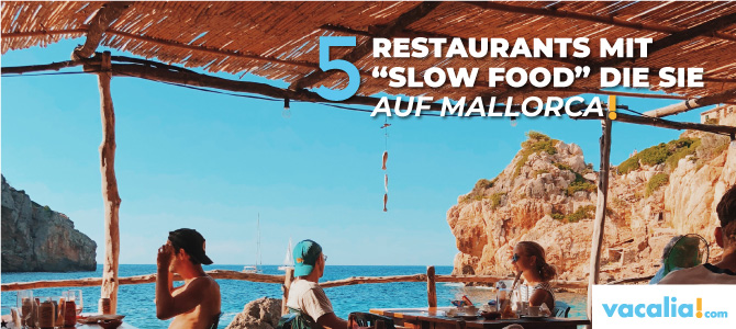 Fünf Restaurants mit “Slow Food” die Sie auf Mallorca besuchen können