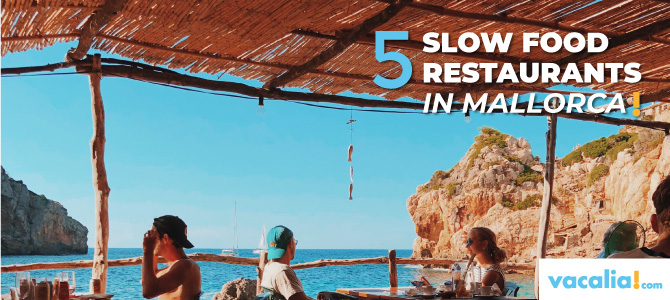 Cinco restaurantes slow food para visitar en Mallorca