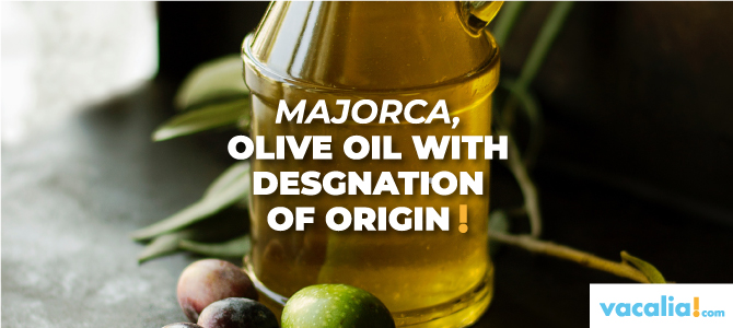 Majorca, olive oil with designation origin since 2002