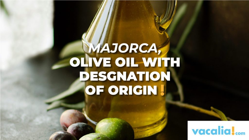 Majorca, olive oil with designation origin since 2002