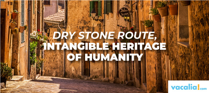 Majorca and the “Ruta de la Pedra en Sec” (Dry Stone Route), Intangible Heritage of Humanity.