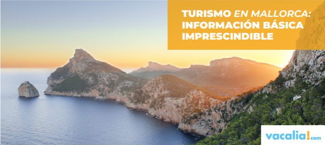 Turismo en Mallorca: información básica imprescindible